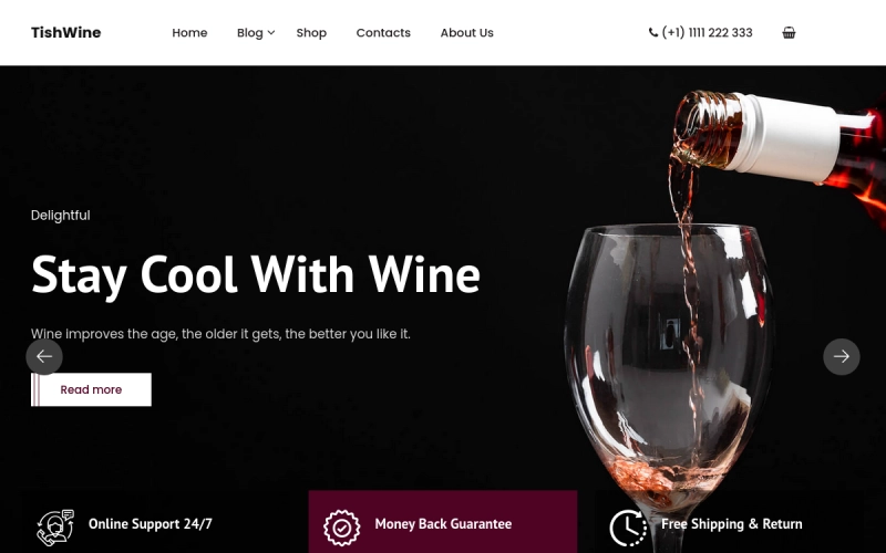 TishWine is a WordPress Theme specially designed to be used for a Winery and/or a Wine Store website. The theme comes with a built-in Homepage slider with additional static info box such as Online Support