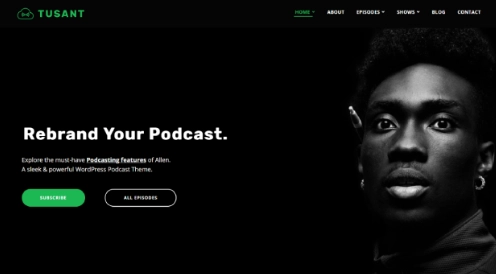 Tusant is a WordPress theme crafted specifically for Podcast