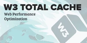 W3 Total Cache helps you speed up your WordPress website with all the necessary tools for beginner