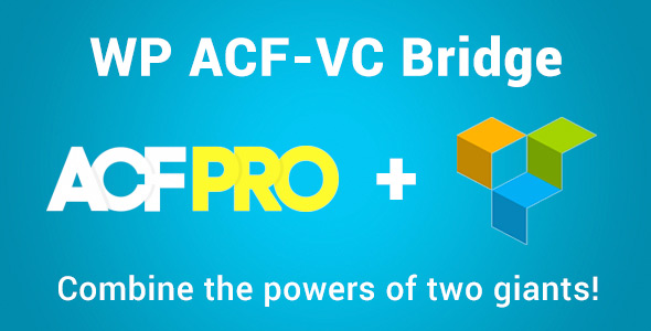 WP ACF-VC Bridge - powerful add-on for Advanced Custom Fields and Visual Composer.Extend your possibilities and improve the usability of your WordPress website.