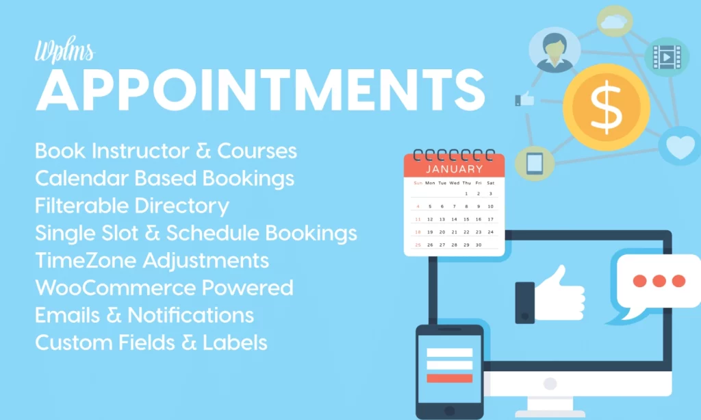 Book Instructors in WPLMS. The WPLMS appointments are an appointment plugin built with a Calendar first approach. Using appointments is much easier when using a calendar as it gives a clear picture of the schedules and timelines. Each calendar is available in Monthly