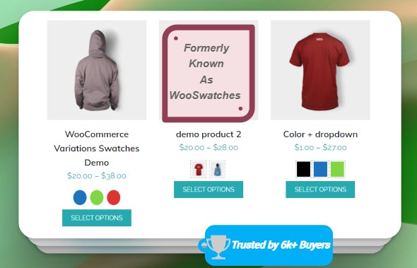 WooSwatches - WooCommerce Color or Image Variation Swatches If you're a dedicated WordPress fanatic or a developer