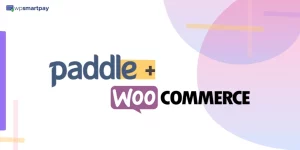 Paddle Payment Gateway for WooCommerce.