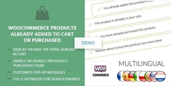 With WooCommerce Products Already Added to Cart or Purchased you can alert customers that may be unintentionally purchasing the same item multiple times. With tons of features