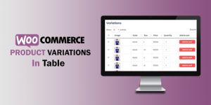 WooCommerce Product Variations in Table plugin replaces the default product variations dropdown in a single product page with an easy to choose table format. For full details and features