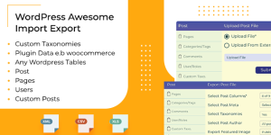 WordPress Awesome Import  Export Plugin allows to import and export of post