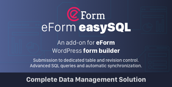 eForm Easy SQL is an addon for our eForm – WordPress Form Builder plugin. It allows you to directly export submissions to a dedicated database table on the go. Easy SQL Addon works alongside with eForm