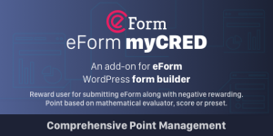 Elevate your WordPress forms with myCred Integration for eForm. Unlock point rewards